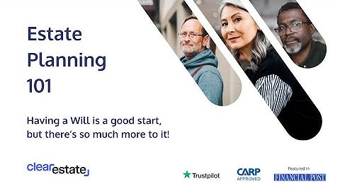 Estate Planning 101 presented by ClearEstate