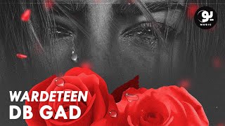 DB Gad - Wardeteen | ديبي جاد - وردتين