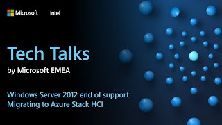 Tech Talk - Migrating to Azure Stack HCI (incl. Demo)