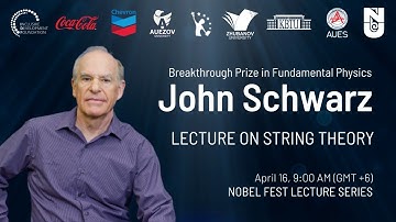 John Schwarz - Lecture: String theory #NFLS
