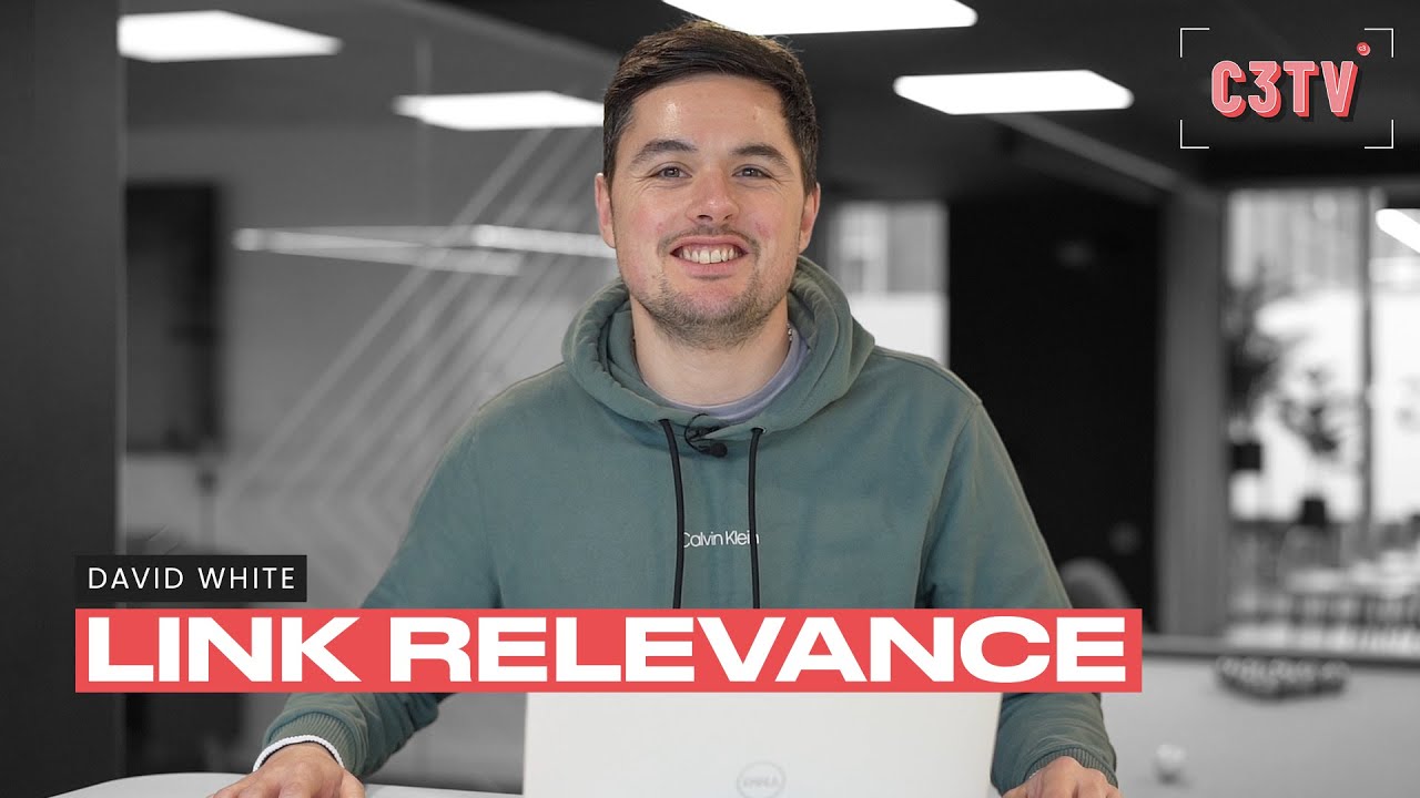 Link Relevance in 2023 - David White - connective3