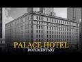 The Dark Story of The Palace Hotel and the Empire Built on Silver and Silence