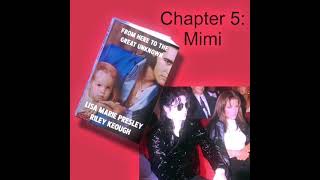 From Here to the Great Unknown | Chapter 5: Mimi (Book by Lisa Marie Presley & Riley Keough) Part 6