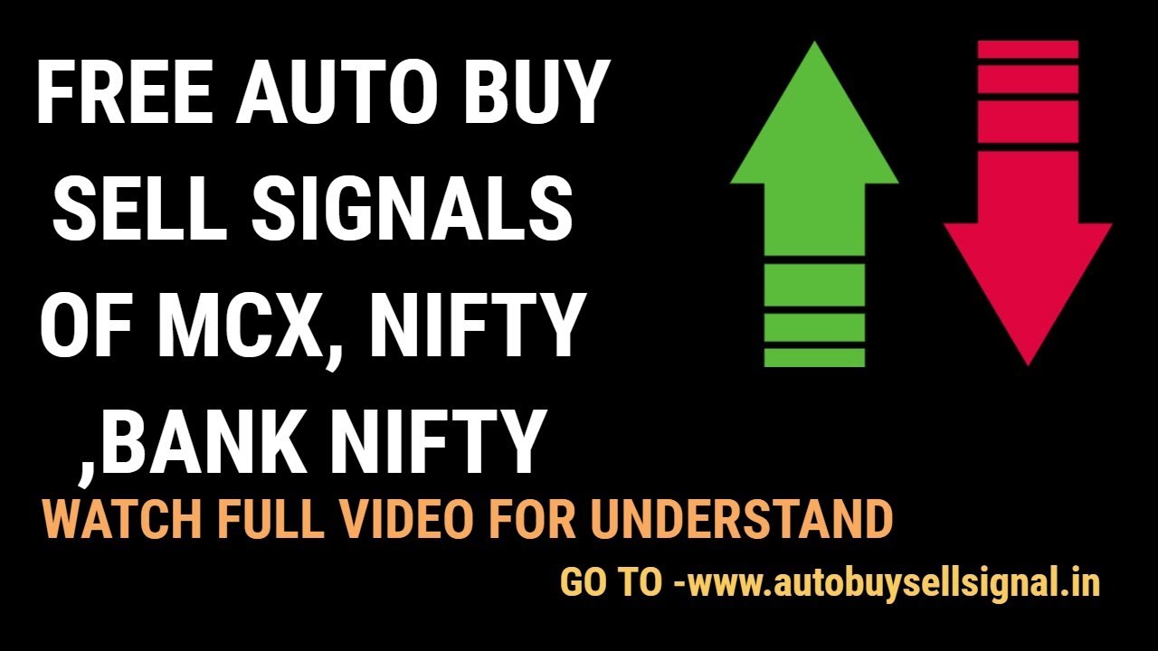 Auto buy sell signals free MCX, Nse Futures , NIfty And Bank Nifty