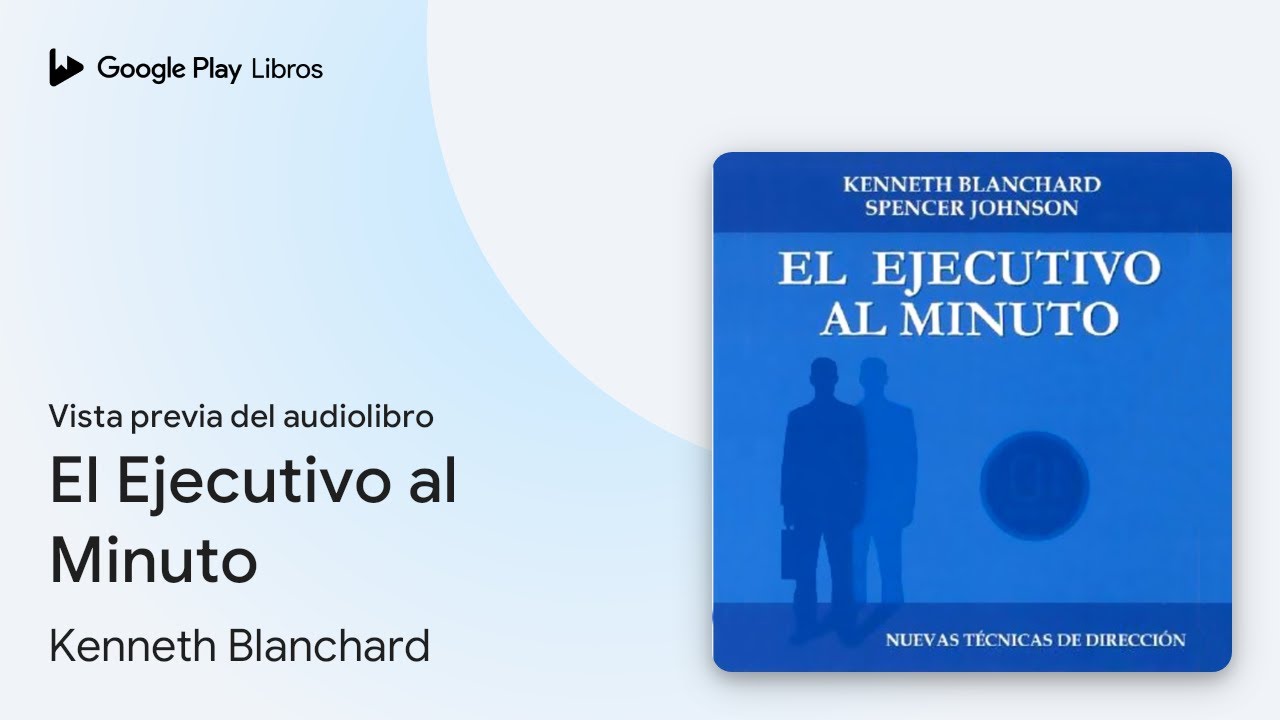 El Ejecutivo al Minuto de Kenneth Blanchard · Vista previa del