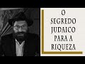 Pancaditas de Amor - Ep.3: O Segredo Judaico Para a Riqueza