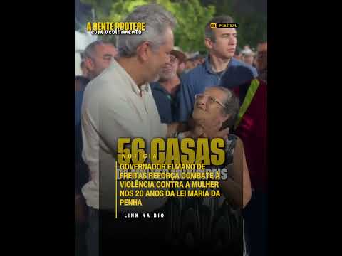 Governador Elmano cobra rigor contra feminicídios nos 20 anos da Lei Maria da Penha