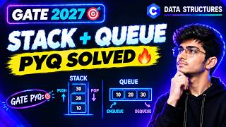 Stack & Queue PYQ Solved | Data Structures | GATE CSE 2027 🔥