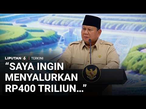 Prabowo Berencana Salurkan Rp400 Triliun untuk 28 Juta Keluarga, Siapa Saja Penerimanya? | Liputan 6