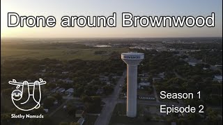 Season 1 Episode 2 Drone around Brownwood