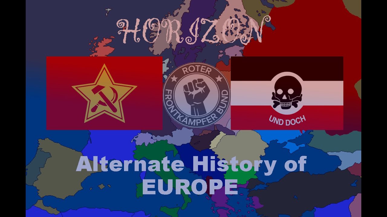 Alternate History of Europe - Horizon - Episode 1 "Workers Prevail"