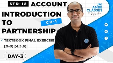 STD-12 ACCOUNT [CHAPTER-1] [INTRODUCTION TO PARTNERSHIP] [DAY-3] - By, Tarun Makhija