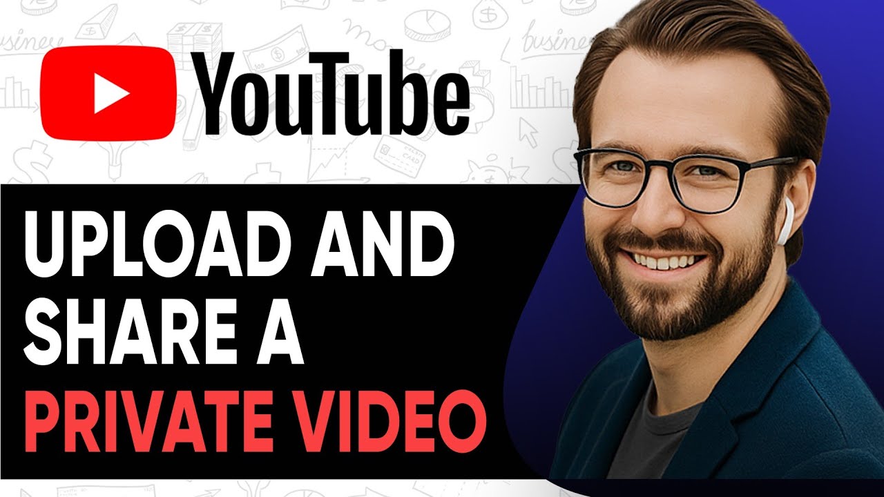 How To Upload And Share A Private Youtube Video -2025 - YouTube