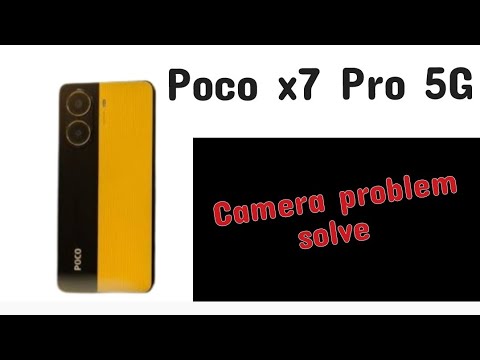 How to Fix Camera Problem in Poco X7 Pro 5G || Poco me Camera Problem ...