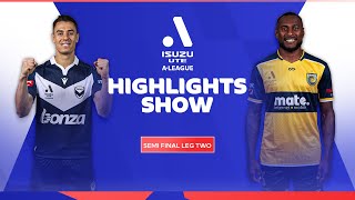 Isuzu UTE A-League Highlights Show |  Semi Final Leg Two