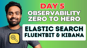Day-5 | Logging with EFK Stack | Elastic Search, FluentBit and Kibana