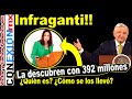 Última Hora!! La agarran con una fortuna, ¿Qué funcionaria es? AMLO ya tomó cartas en el asunto