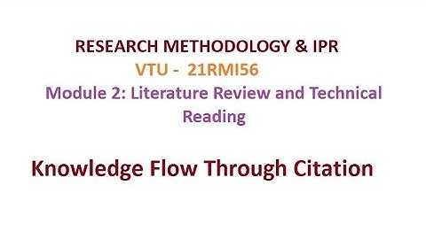 Research Methodology & IPR, Module 2, Knowledge Flow Through Citation #vtu #researchmethodology