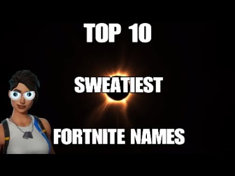 popular sweaty fortnite names