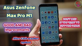 Asus Zenfone Max Pro M1 GOOD AND BAD Improvemants after 13th october update