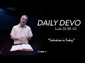 "Salvation is today!" - Luke 23:38-43 | Daily Devo