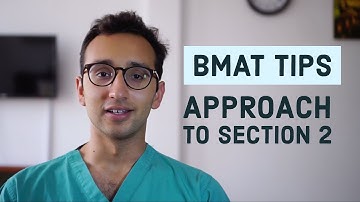 BMAT Section 2 - Everything you need to know | BMAT Tips series