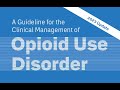 Provincial webinar updates to a guideline for the clinical management of opioid use disorder