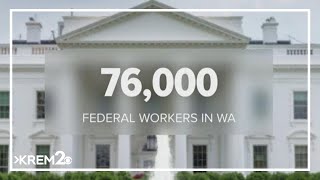 How many federal employees have been fired in Washington state?
