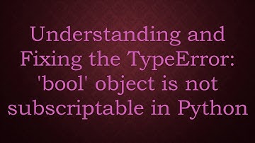 Understanding and Fixing the TypeError: 