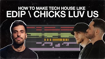 EdiP & Chicks Luv Us Inspired Tech House Tutorial (in Ableton Live)