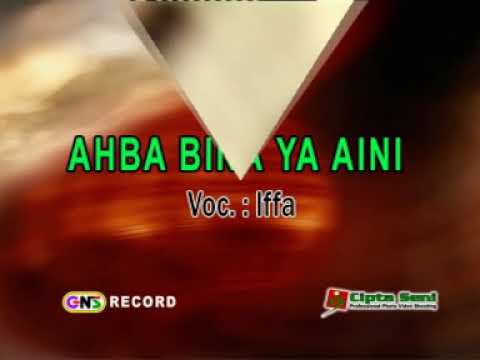 El - Fata Volume 01 Ahba Bina Ya Aini Vokal Iffa (Official Music Video)