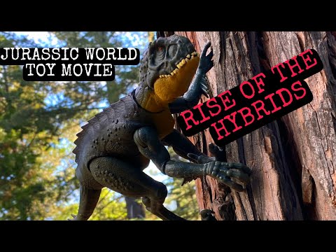 RISE OF THE HYBRIDS , JURASSIC WORLD TOY MOVIE