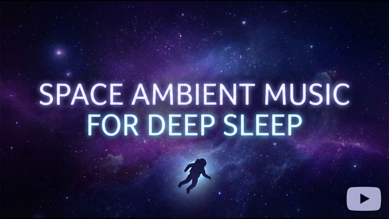Space Ambient Music For Deep Sleep | Cosmic Sounds For Concentration