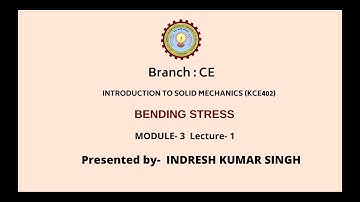 Introduction To Solid Mechanics | Bending Stress | AKTU Digital Education