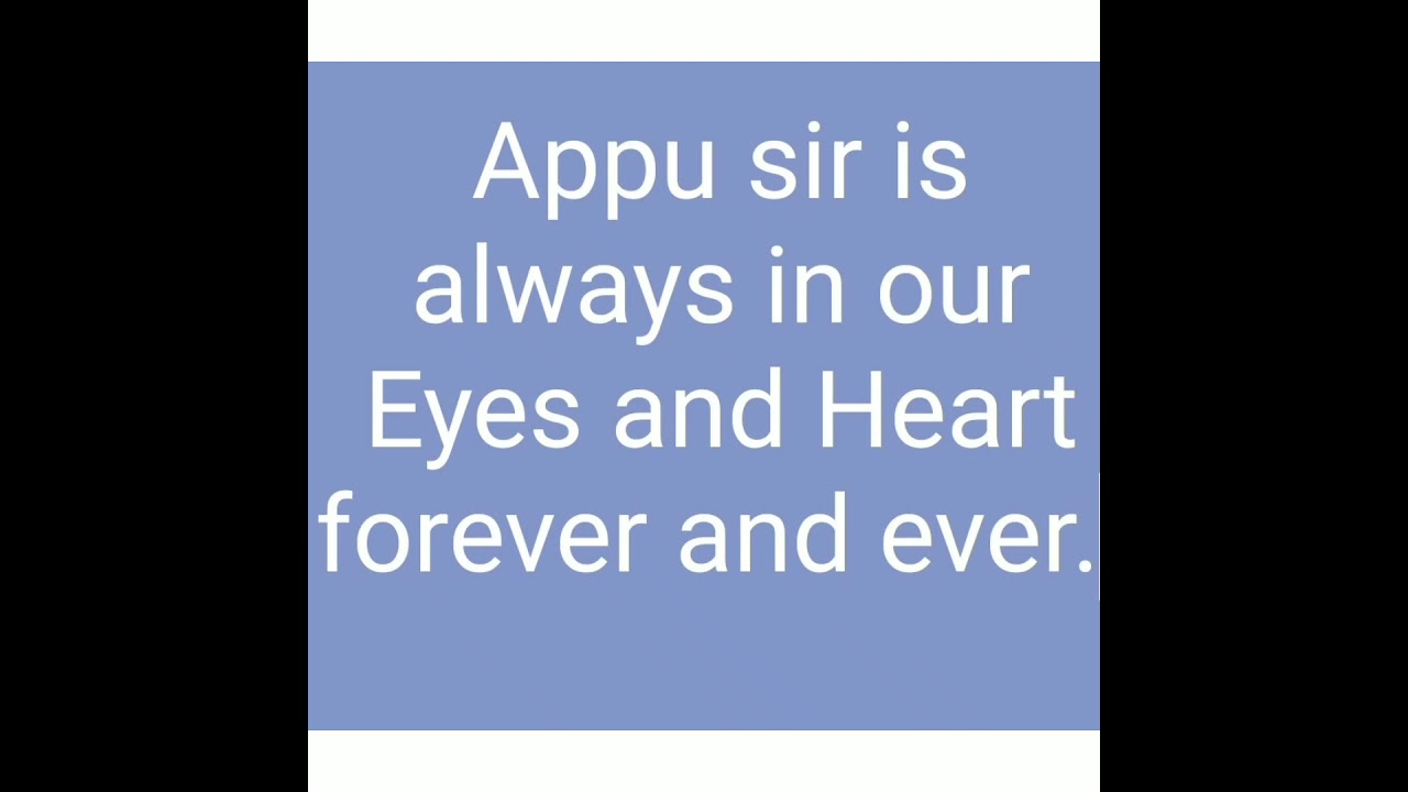 Appu sir is immortal