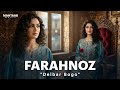FARAHNOZ Delbar Bogo NEW AFGHAN 2026 SONG آهنگ جدید دلبر بگو FARAHNOZ Delbar Bogo NEW AFGHAN 2026 SONG آهنگ جدید دلبر بگو