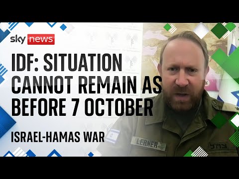 Israel-Hamas war: 'Heart weeps' for Gaza, but we cannot let Hamas continue – IDF spokesman