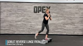 Goblet Reverse Lunge from Riser