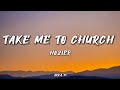 HOZIER - Take Me To Church (lyrics)