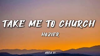 HOZIER - Take Me To Church (lyrics)