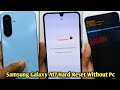 Samsung A17 Hard Reset || Samsung Galaxy A17 Pattern Unlock 🔓 Password Lock Remove 