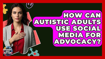 How Can Autistic Adults Use Social Media For Advocacy? - Answers About Autism
