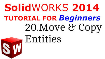 SolidWorks Tutorial For Beginners 20.Move and Copy Entities