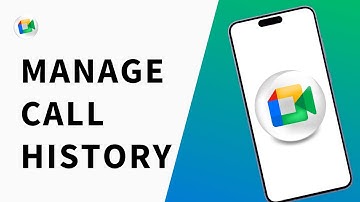 How To Manage Call History in Google Meet