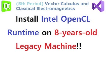 102 - (SETUP) Intel OpenCL Driver and SDK for Legacy Intel Machines - Intel System Studio