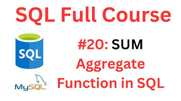 SQL Tutorial | #20: SUM Aggregate Function in SQL | MySQL Workbench