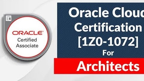 Oracle Cloud Infrastructure Architect Associate (Exam 1Z0-1072) Questions With Answers 2021