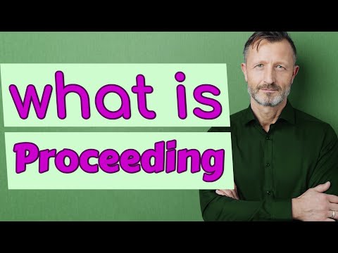 Proceeding | Definition of proceeding