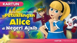 Petualangan Alice di Negeri Ajaib - Kartun Anak Cerita2 Dongeng Anak Bahasa Indonesia
