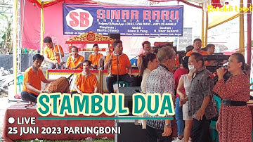 STAMBUL DUA - GAMBANG KROMONG MODERN SINAR BARU || PARUNGBONI 25 JUNI 2023